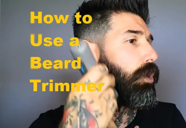 How to Use a Beard Trimmer with Guard